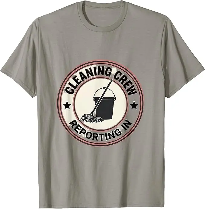 Cleaning Crew: Reporting In Minimalist WorkerDesign T-Shirt