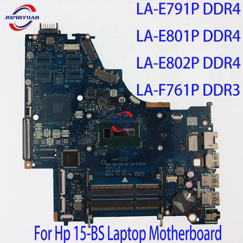 

For Hp 15-BS Laptop Motherboard LA-E791P LA-E801P LA-E802P LA-F761P DKL50/CSL52 L04451-601 i3 CPU Notebook Mainboard Tested