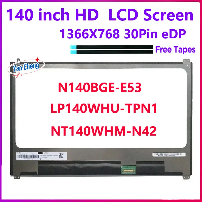 

14 inch Laptop LCD Screen LP140WHU-TPN1 N140BGE-E53 NT140WHM-N42 For Dell Latitude 7480 7490 7468 E7480 Display Panel 30 Pins