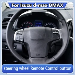 Audio Screen Steering Wheel Button Cruise Speed Control Switch For ISUZU chevy DMAX 2019 2018 2015 MUX accessories