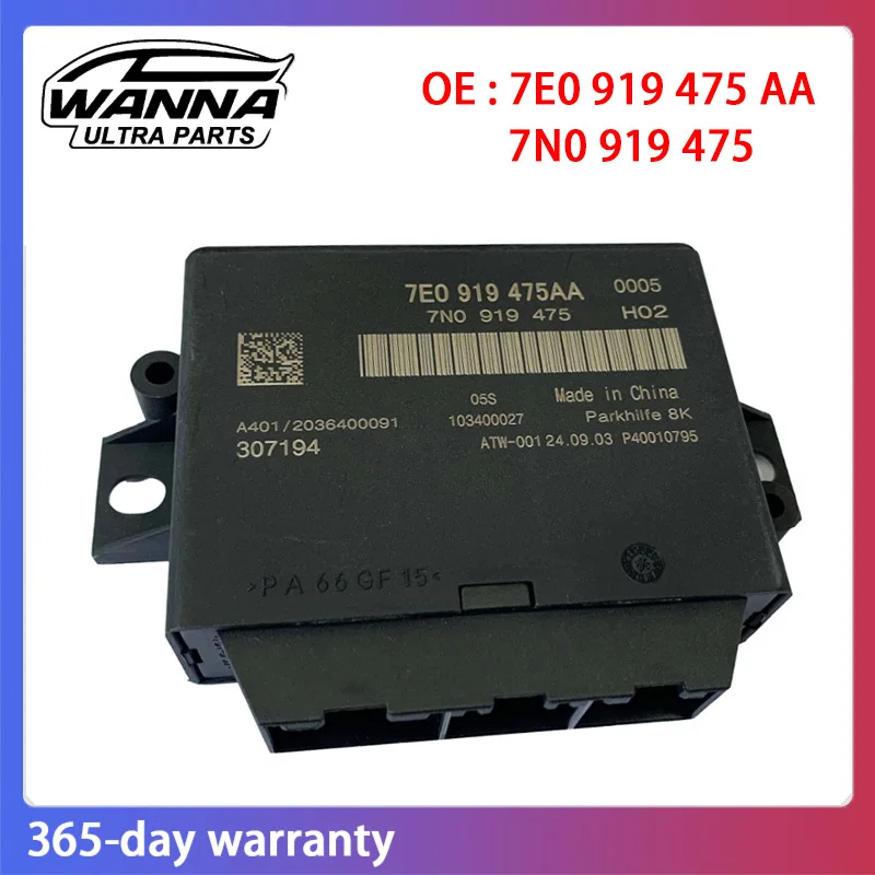 

OE 7E0919475AA 7N0919475 Parking Aid Control Module Reverse Radar Controller For VW AMAROK T5 7E0 919 475 AA 7N0 919 475