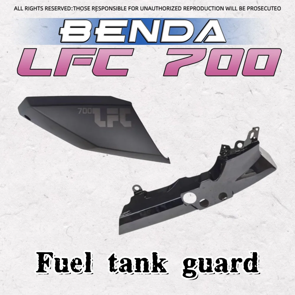 

For BENDA LFC 700 fuel tank guard plate left and right side cover housing outer guard plate for benda lfc-700 700 lfc Lfc