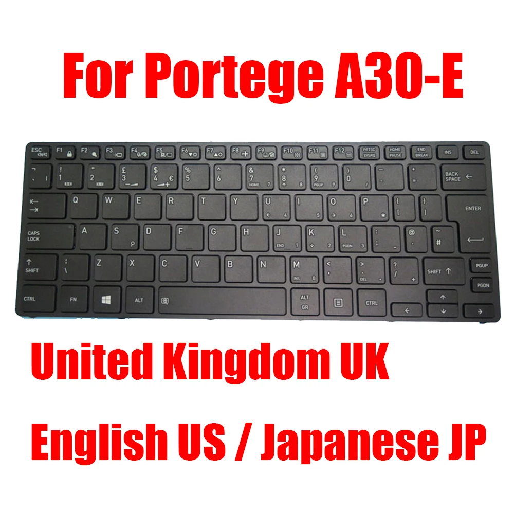 UK JP US Laptop Keyboard For DynaBook For Portege A30-E United Kingdom English Japanese Black New