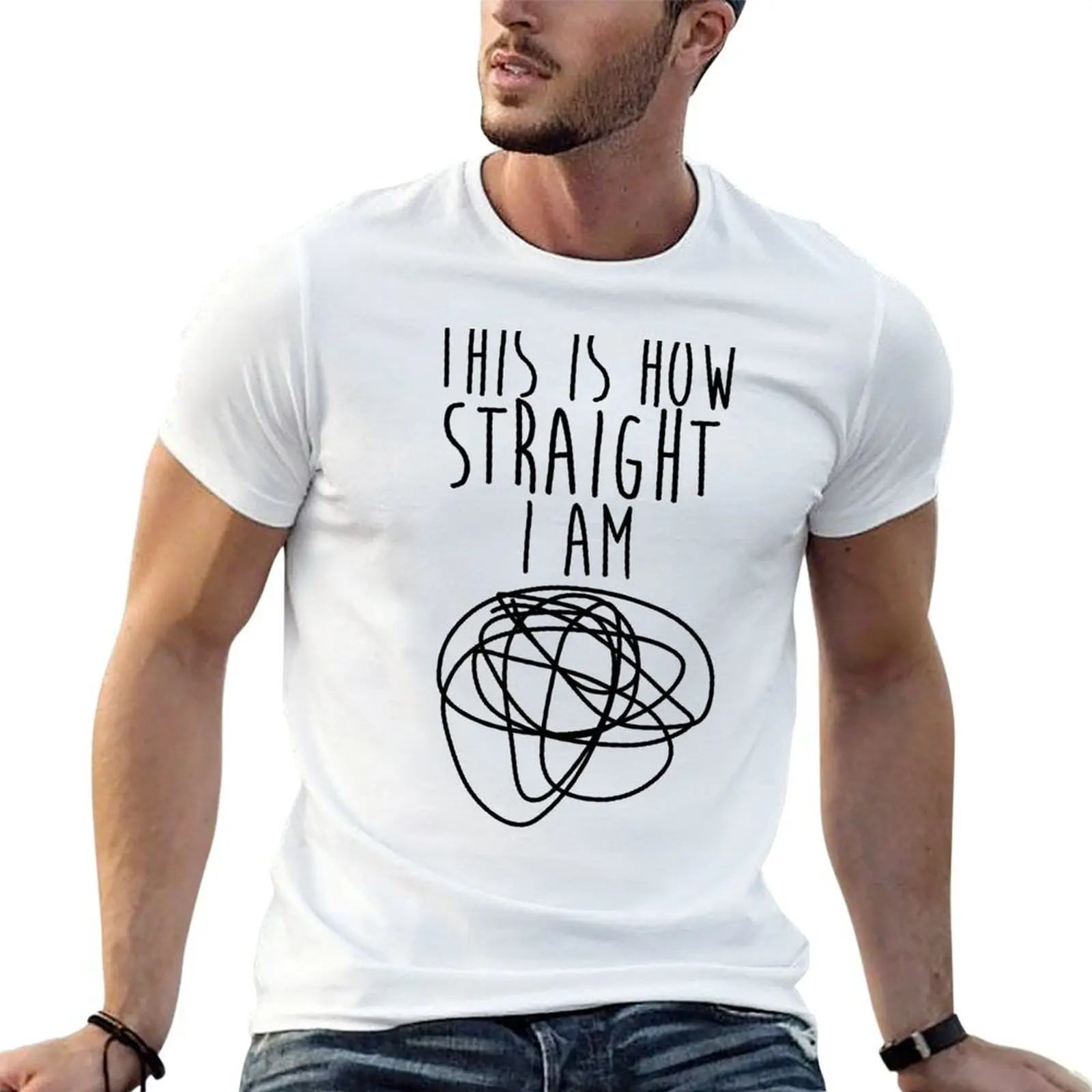 

How Straight I Am T-Shirt t shirt man designer cotton tshirt 100% T-Shirt