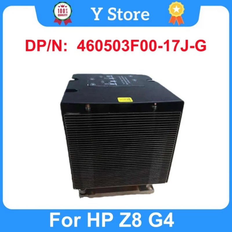 

Y Store for HP Z8 G4 Server Graphics Workstation Cpu Heatsink Radiator Heat Sink Fan No. 2 Position 460503F00-17J-G CPU Cooler