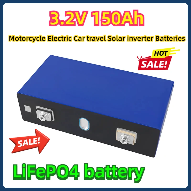 1pcs LiFePO4 battery DIY 12v 24V Motorcycle Electric Car travel Solar inverter Batteries 3.2V 150Ah