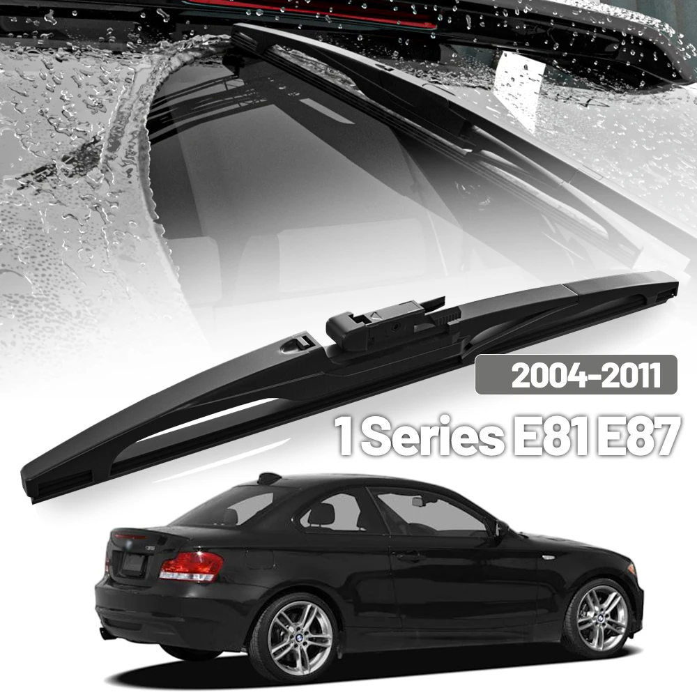 

For BMW 1 Series E81 E87 2004-2011 2006 2007 2010 Rear Windshield Windscreen Wiper Blade Tailgate Window Wipers Accessories 12"