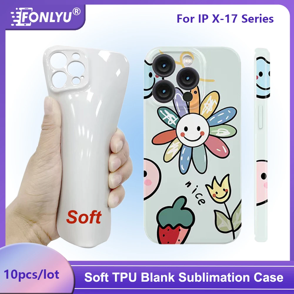 

Fonlyu 10PC Soft TPU Blank Sublimation Phone Case for iPhone 17 16 15 14 13 12 11 Pro Max Heat Transfer Personalized DIY Cover