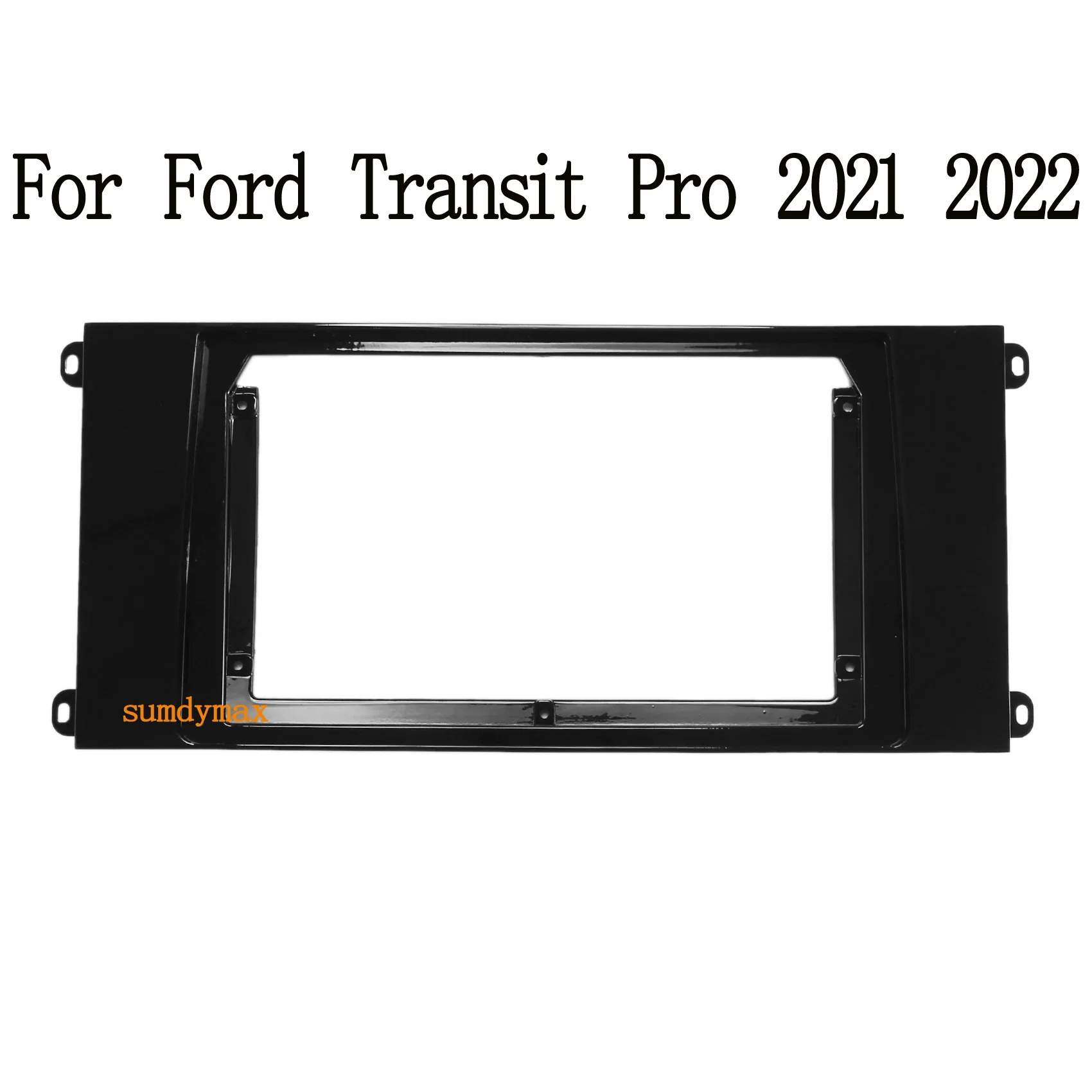 

9inch android Car Radio Fascia for Ford Transit Pro 2021+ car DVD Stereo Frame Plate Adapter Mounting Dash Installation Bezel