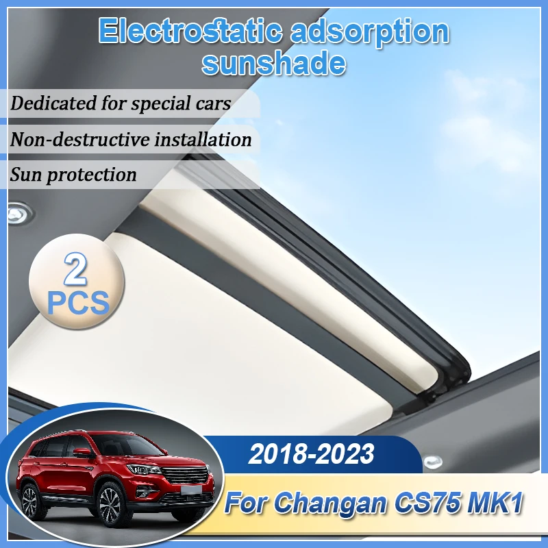 

Автомобильный люк на крыше, солнцезащитный козырек для Changan CS75 2020 MK1 2018 2019 2021 2022 2023, электростатический замшевый силиконовый солнцезащитный козырек на окно, аксессуары