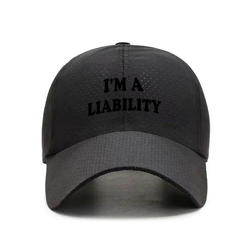 Im A Liability Quick Dry Baseball Cap Breathable Outdoor Sports Hat for Men and Women