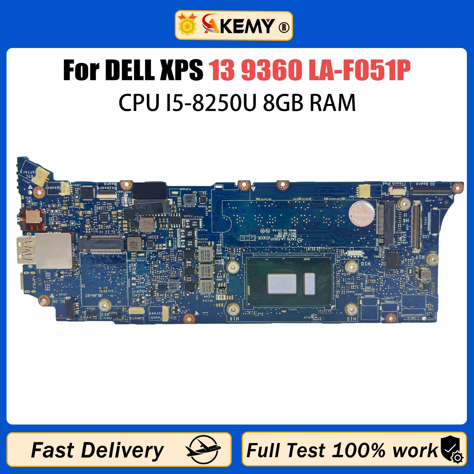 AKEMY CN-0D8261 For Dell XPS 13 9360 Laptop Motherboard LA-F051P 0D8261 D8261 I5-8250U CPU 8G RAM Mainboard Fully Tested