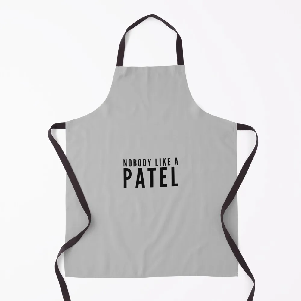 

NOBODY LIKE A PATEL Apron Kitchen for women halloween Chef Uniform Woman Apron