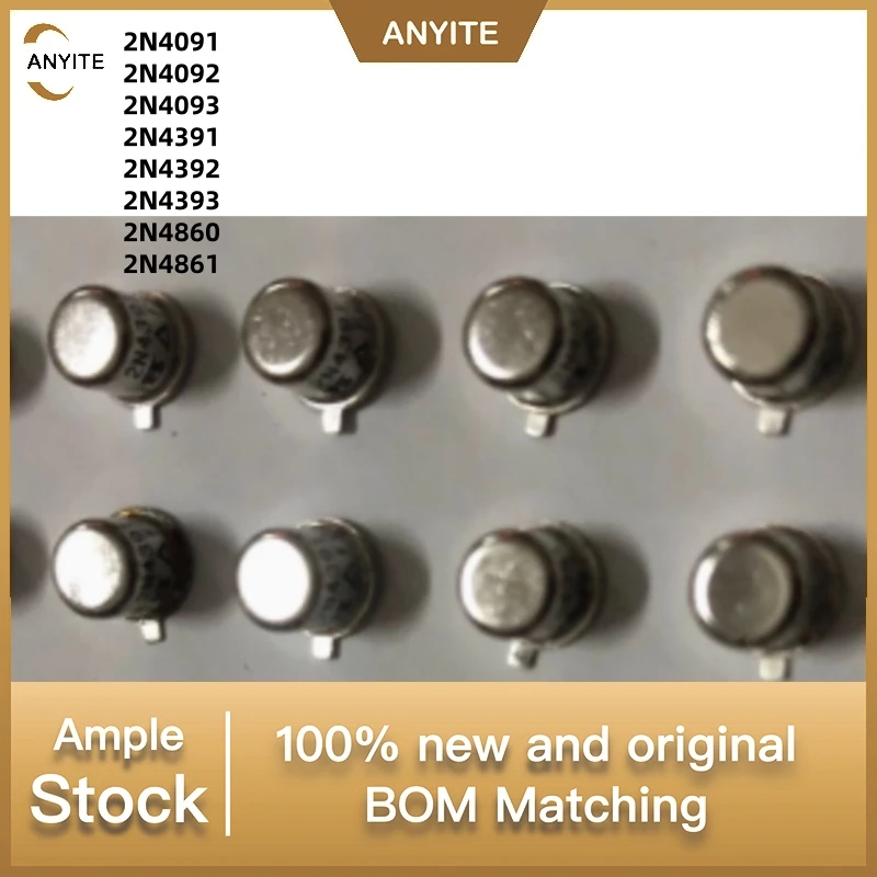 

5PCS/lot 2N4091 2N4092 2N4093 2N4391 2N4392 2N4393 2N4860 2N4861