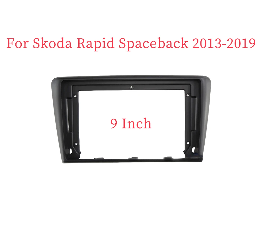 9 Inch Car Frame Fascia Adapter For Skoda Rapid Spaceback 2012-2018 Android Radio Dash Fitting Panel Kit