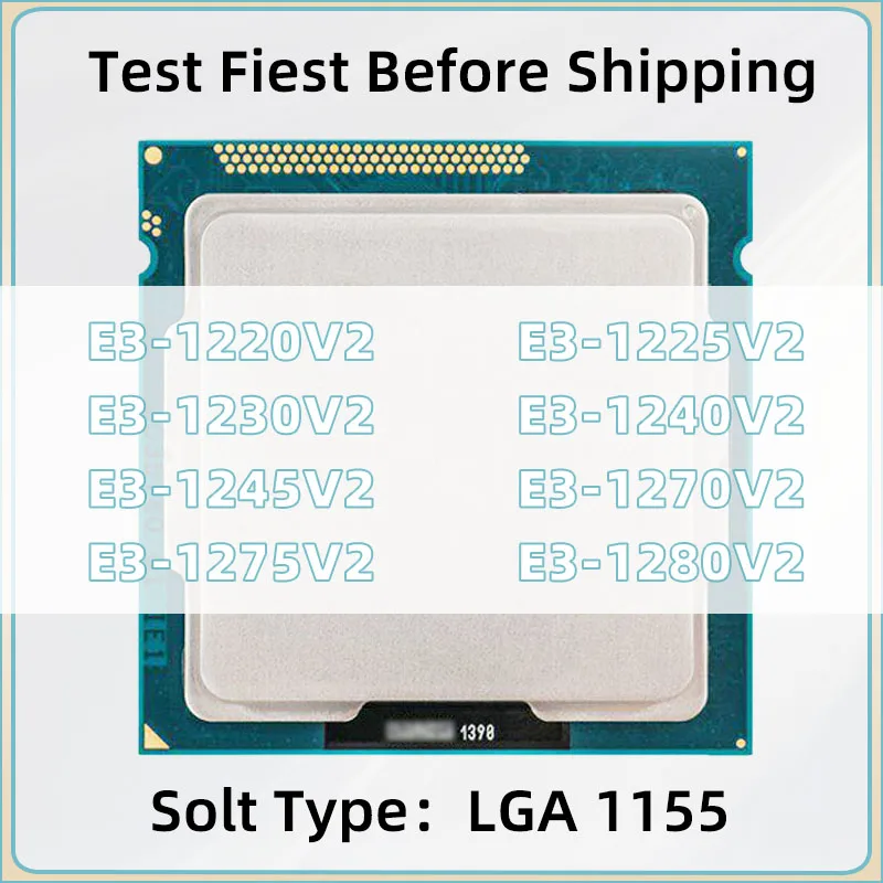 E3-1220V2 E3-1225V2 E3-1230V2 E3-1240V2 E3-1245V2 E3-1270V2 E3-1275V2 E3-1280V2 LGA-1155 Motherboard CPU