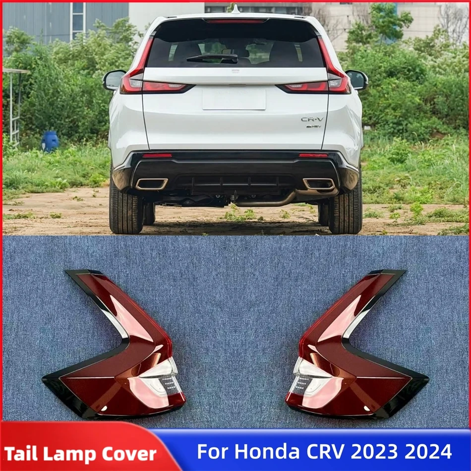 

For Honda CRV 2023 2024 Automotive Accessories Replacement Car Lights Shell Rear Indicators Car Rear Taillight Hood