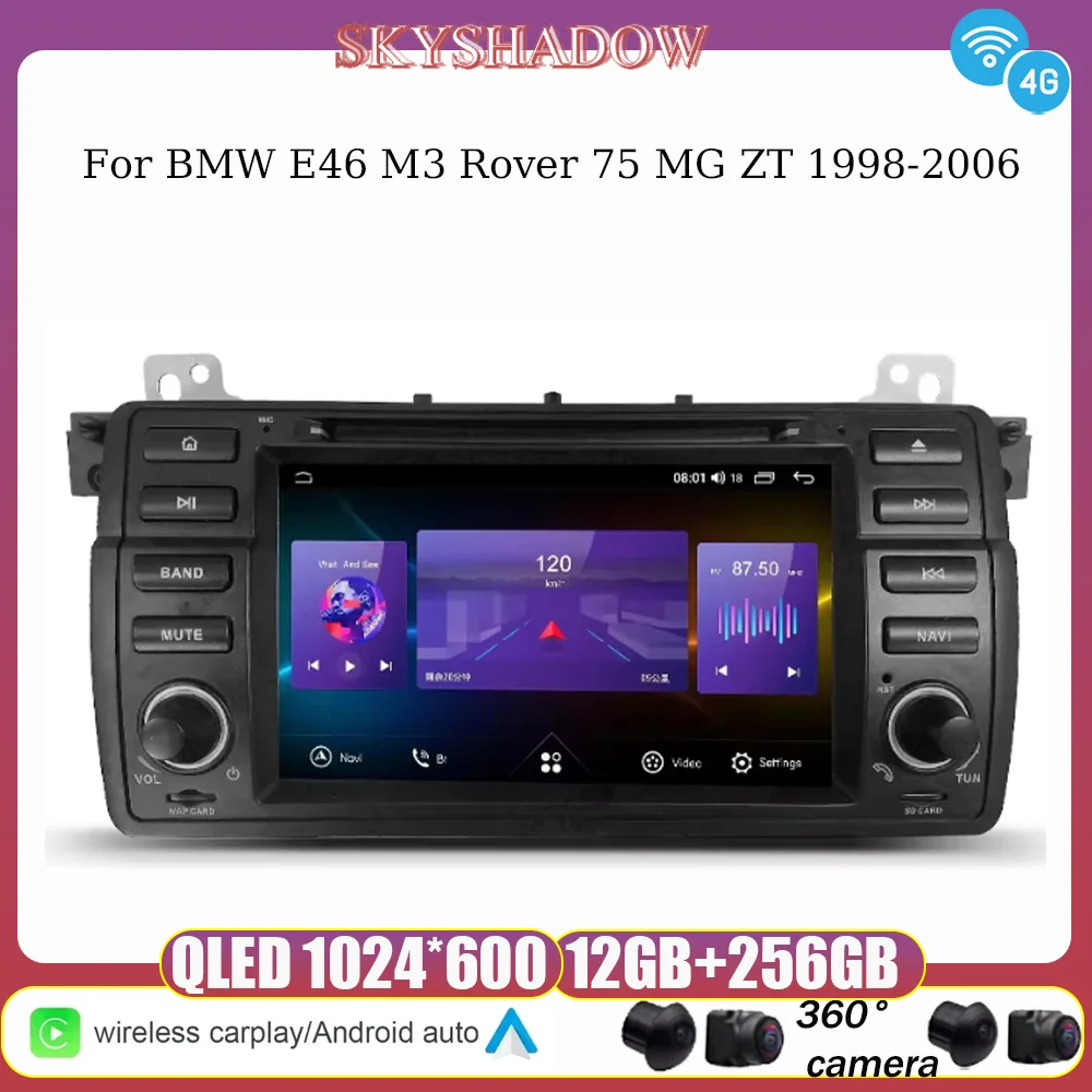 New 12G+256G Carplay Auto Android 14 4G LTE IPS Car DVD Player GPS WIFI Bluetooth Radio For BMW E46 M3 Rover 75 MG ZT 1998-2006