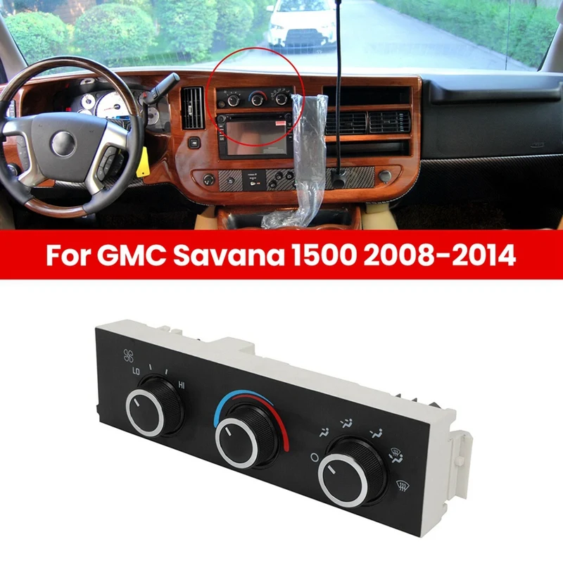 599-293 Car AC Heater Climate Control Module For GMC Savana 1500 2008-2014 84555662 84793086