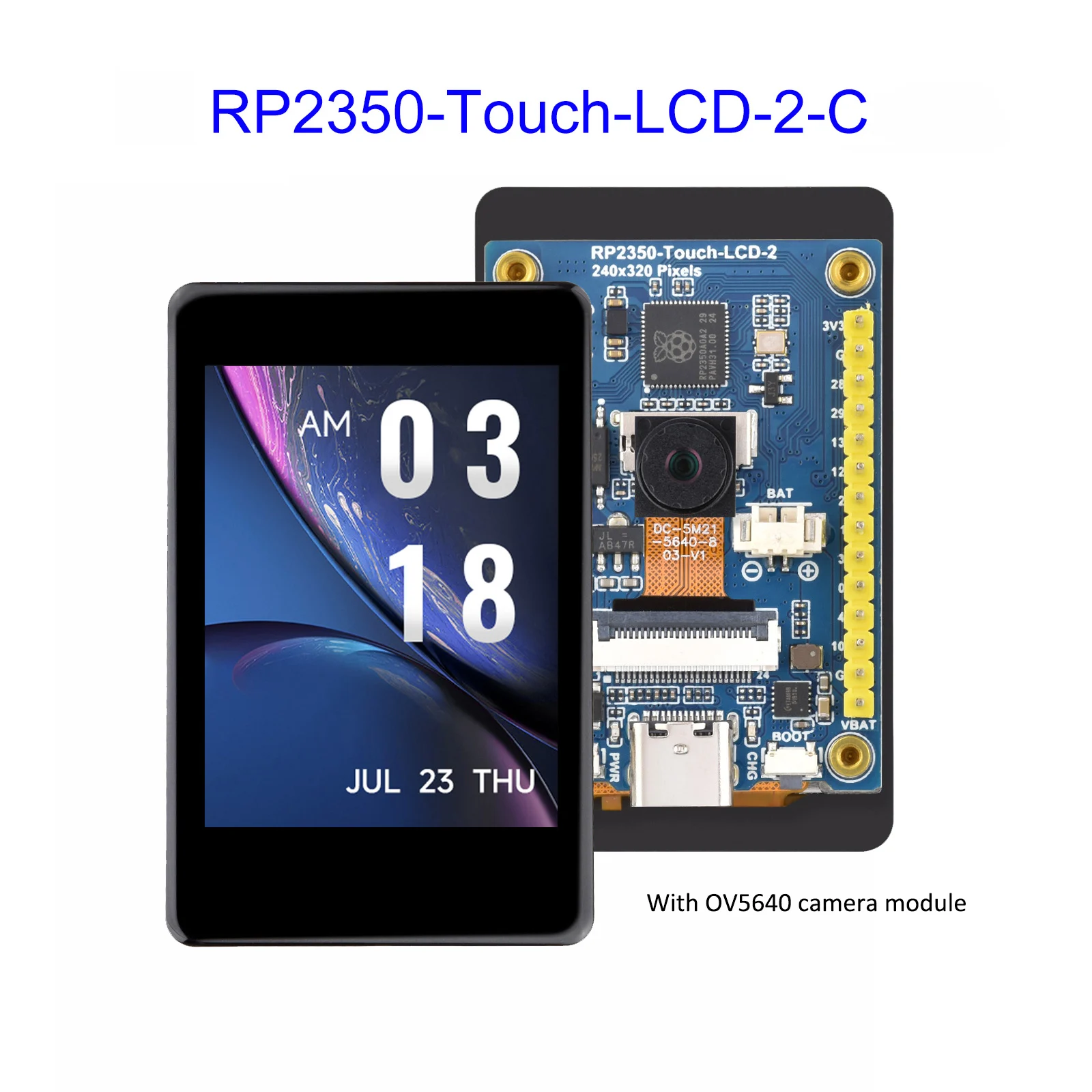 RP2350 2inch Capacitive Touch Display Development Board with OV5640 5MP Camera Module 240x320 IPS Panel, 262K Color,16MB Flash