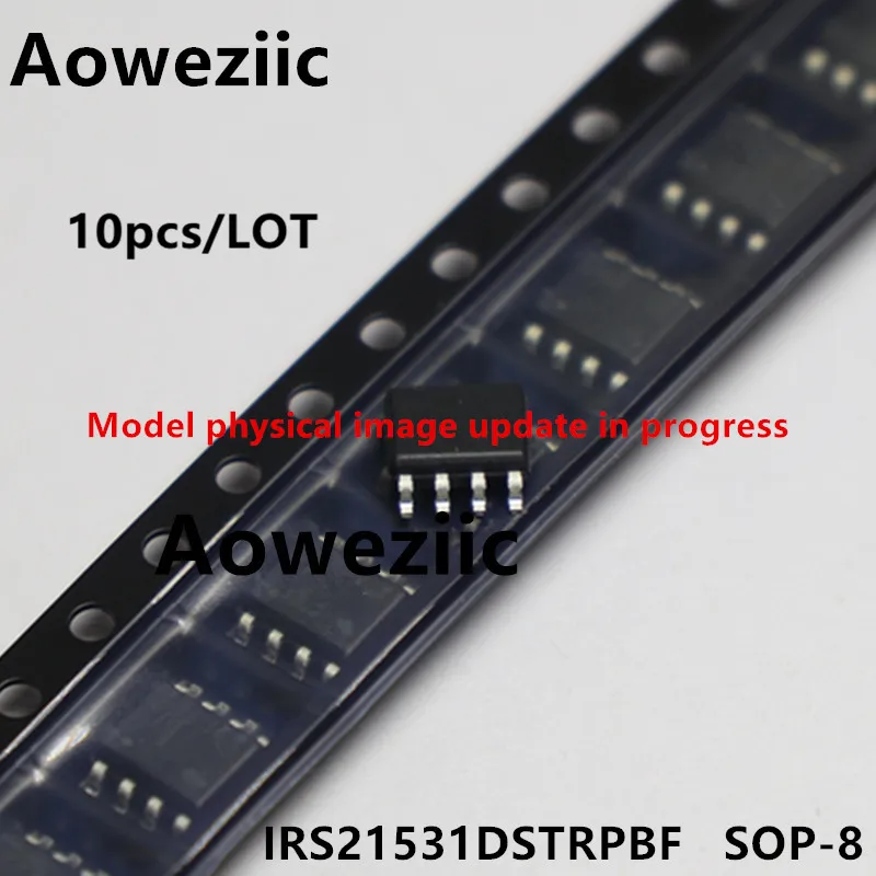 Aoweziic  2023+  100% New Imported Original  IRS21531DSTRPBF  S21531D  SOP-8  Driver IC chip