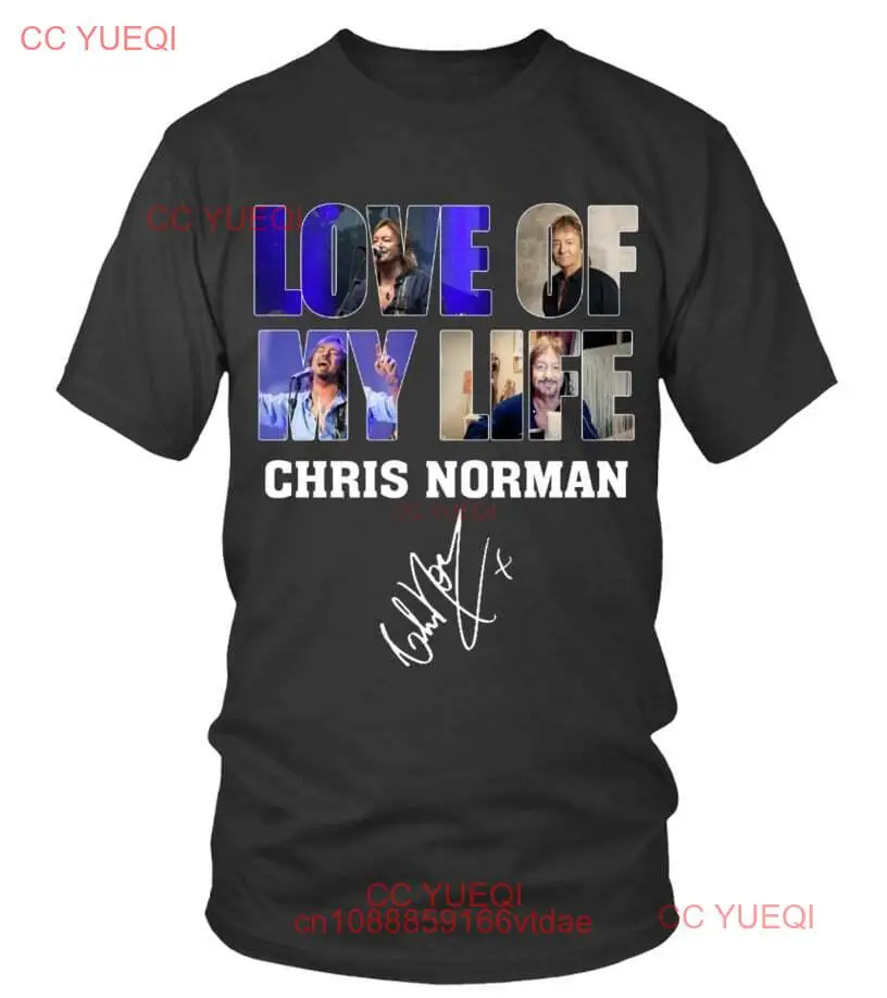 LOVE OF MY LIFE - CHRIS NORMAN T-SHIRT