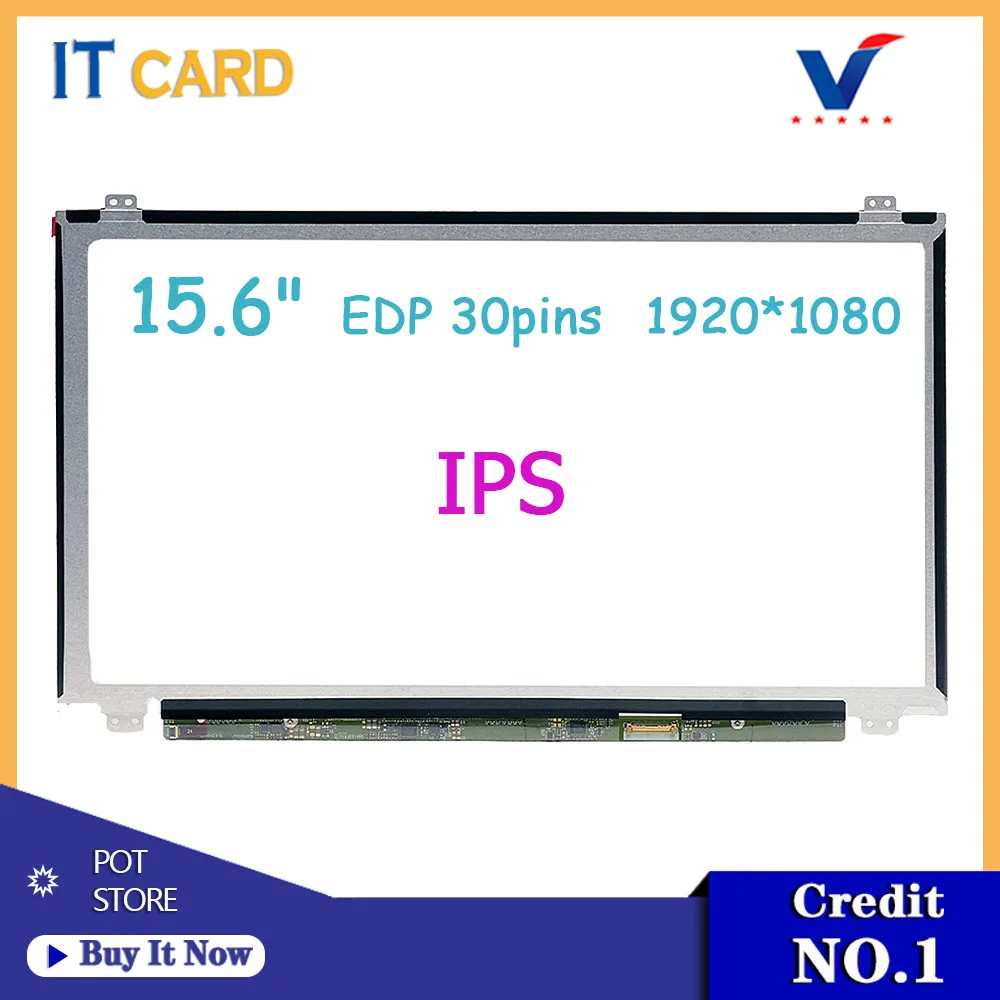 

15.6'' Slim IPS Laptop LCD Screen LP156WF4 SPL1 SPH1 SPJ1 SPK1 SPM1 LP156WF6 SPK1 NT156FHM-N41 NT156FHM-N42 1920*1080 EDP 30pin