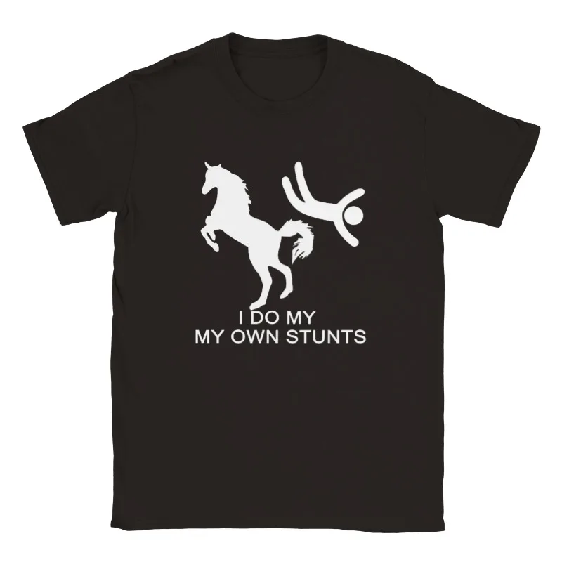 I do my own stunt T-shirt rider stunt equestrian competition Anime Graphic T-shirts For Men Clothing Women Short Sleeve Tees