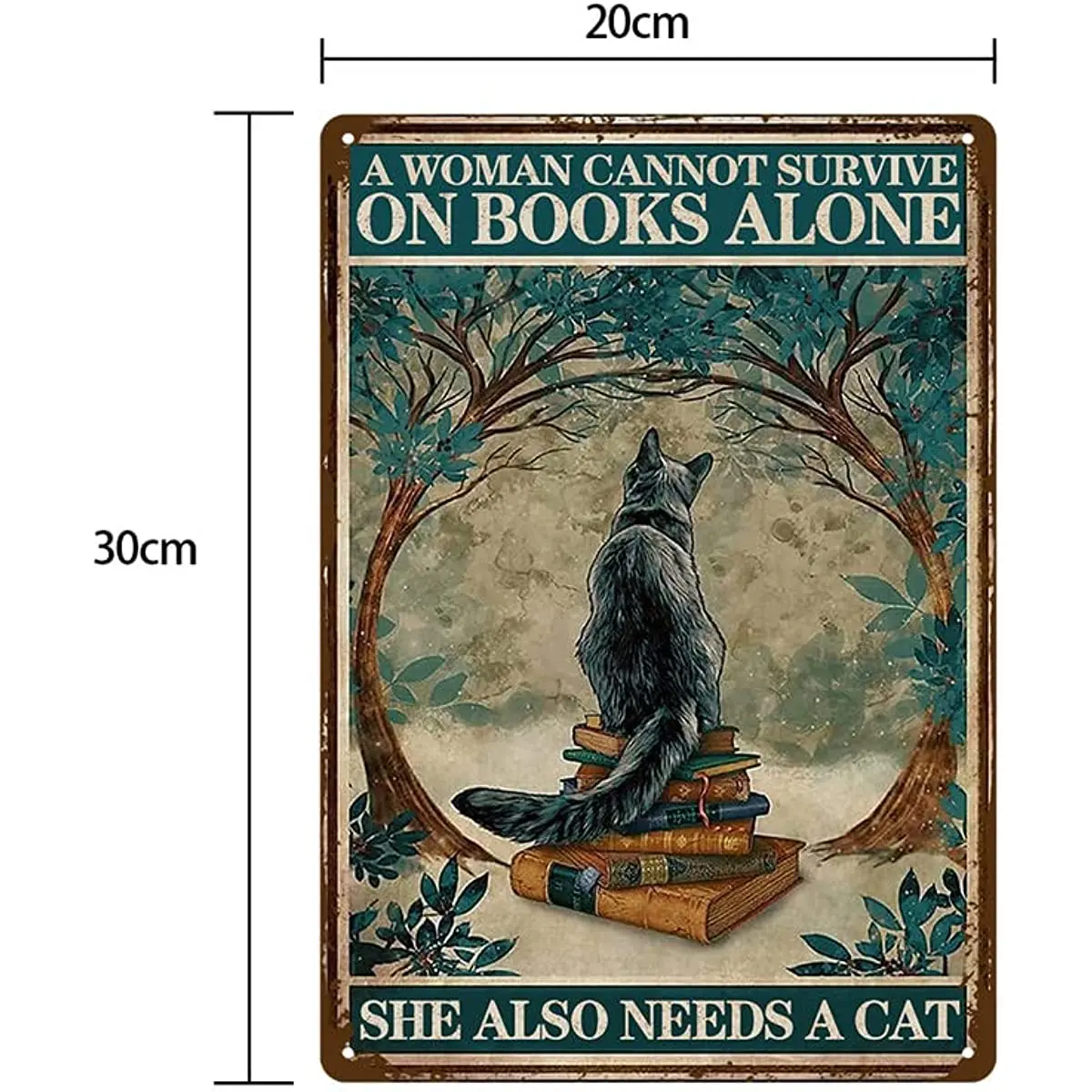 Metal Tin Sign Cat Vintage Metal Tin Sign A Woman Can’t Survive On Books Only Metal Sign Decoration Vintage Wall Decor Wall