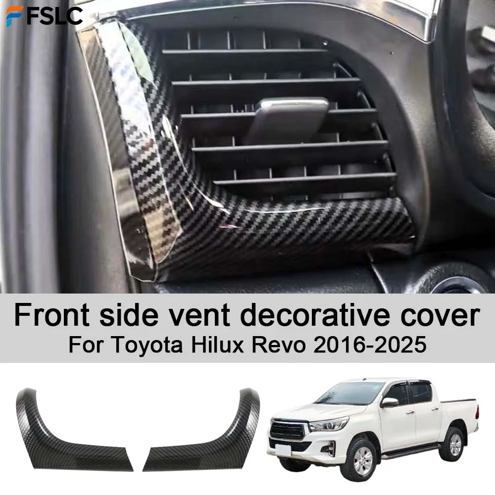 

Cars Accessories Front side vent decorative cover For Toyota Hilux Revo 2016-2025 Carbon Fiber Car Styling Upgrade