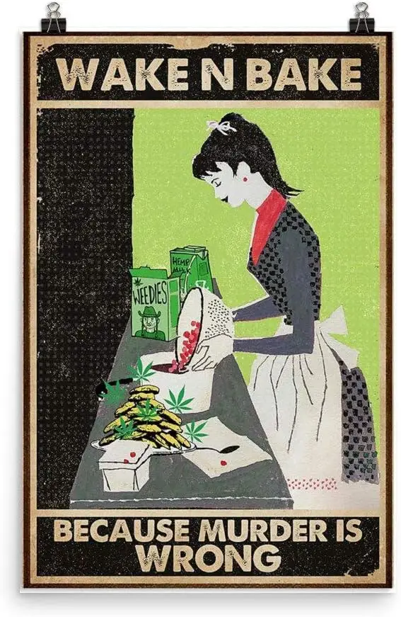 Krouterebs Retro Tin Sign Wake N Bake Because Murder is Wrong Weed Metal Sign for Home Dorm Gym Wall Decor Idea Gifts for Fam