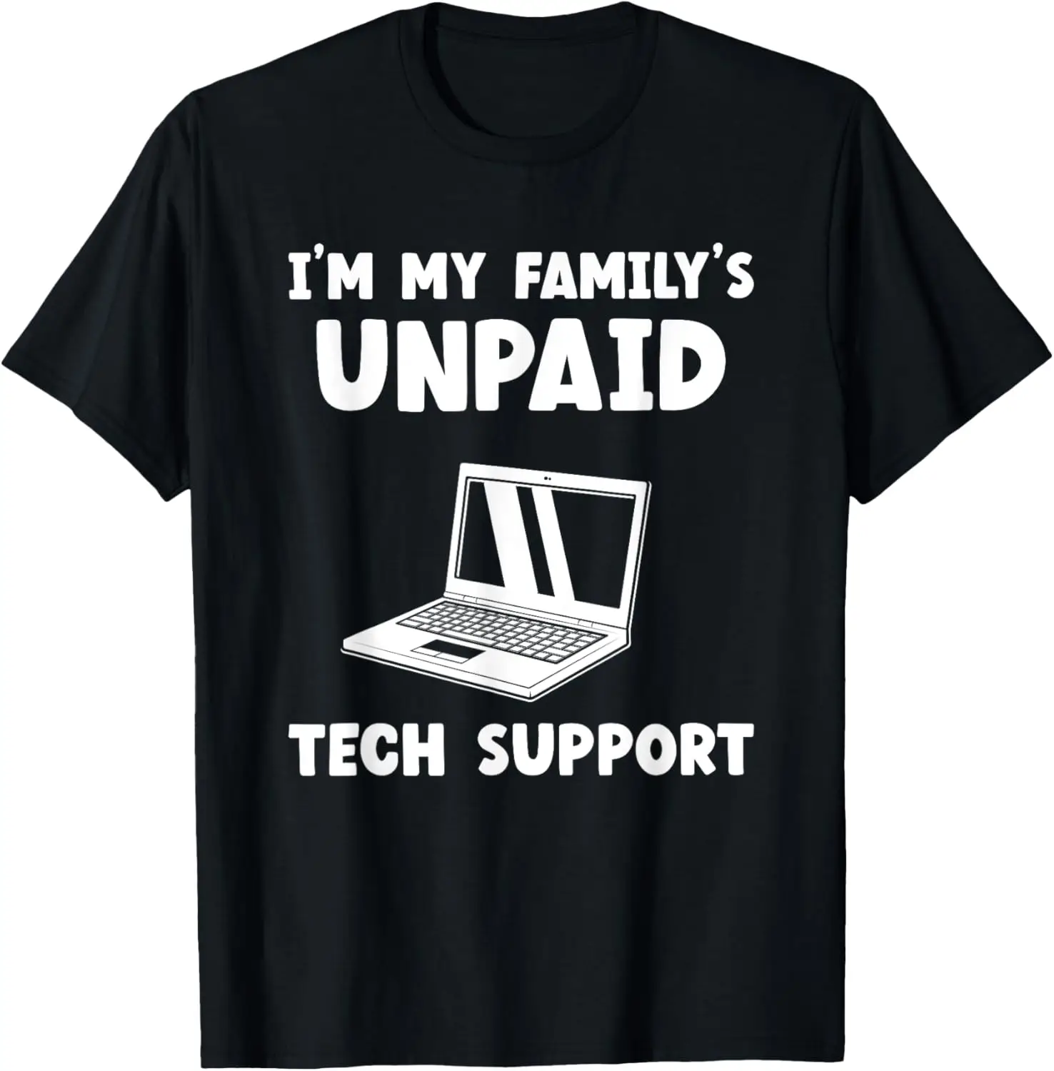 

Футболка с компьютером «I'm My Family's Unpaid Tech Support IT Helpdesk»