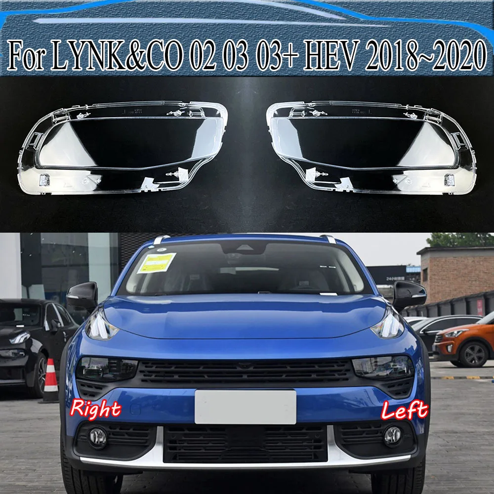 

For LYNK&CO 02 03 03+ HEV 2018~2020 Headlight Cover Transparent Lens Headlamp Shell Replace Original Lampshade Plexiglass