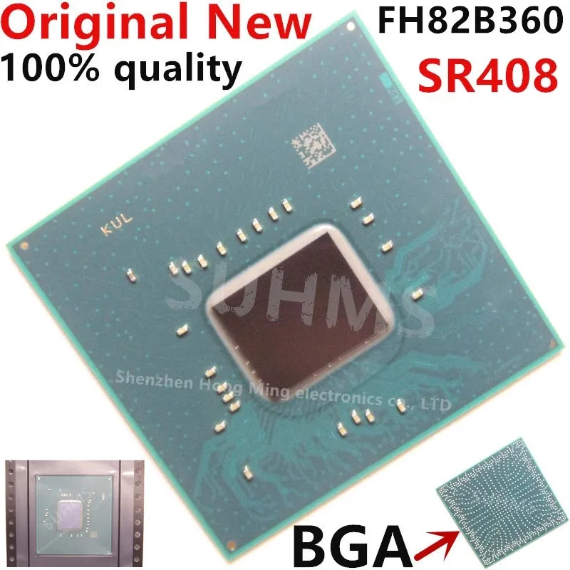 100% New FH82B360 SR408 BGA Chipset