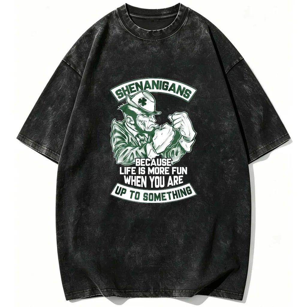 CLOOCL Shenanigans Because Life Is More Fun When You Are Up To Something Printed T-shirt Premium Heavyweight Retro Washed Tees