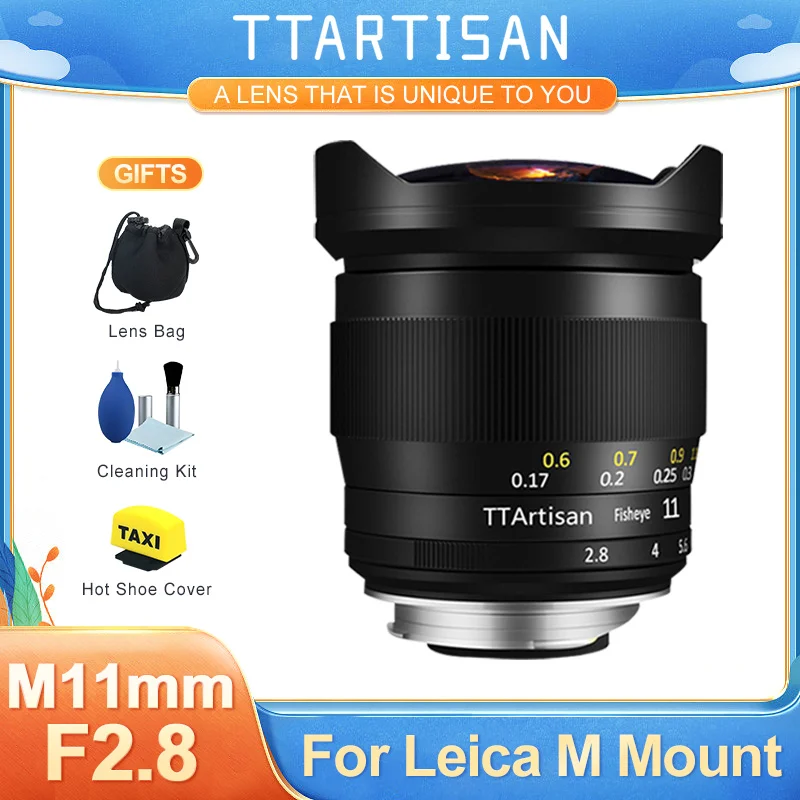 

TTArtisan 11mm F2.8 Full Fame Fisheye Wide Angle Manual Lens for Leica M-Mount Cameras Leica M-M M240 M3 M6 M7 M8 M9 M9p M10