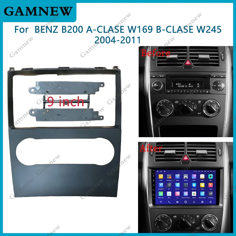 9 Inch Car Frame Fascia Adapter Android Radio Dash Fitting Panel Kit For Benz B200 A-CLASE W169 B-CLASE W245 2004-2011