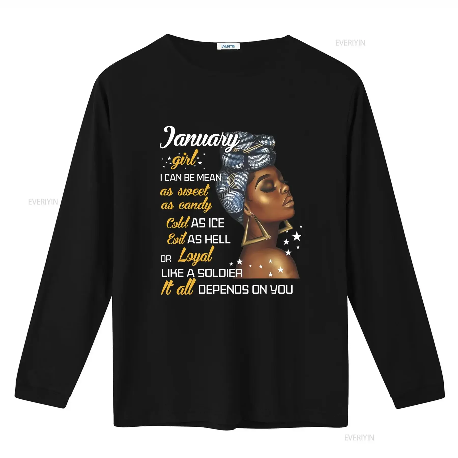January Girl T Shirt I Can Be Mean As Sweet Candy Cold Ice Evil Hell Or Loyal Like A Soldier It All Depends On You Women's