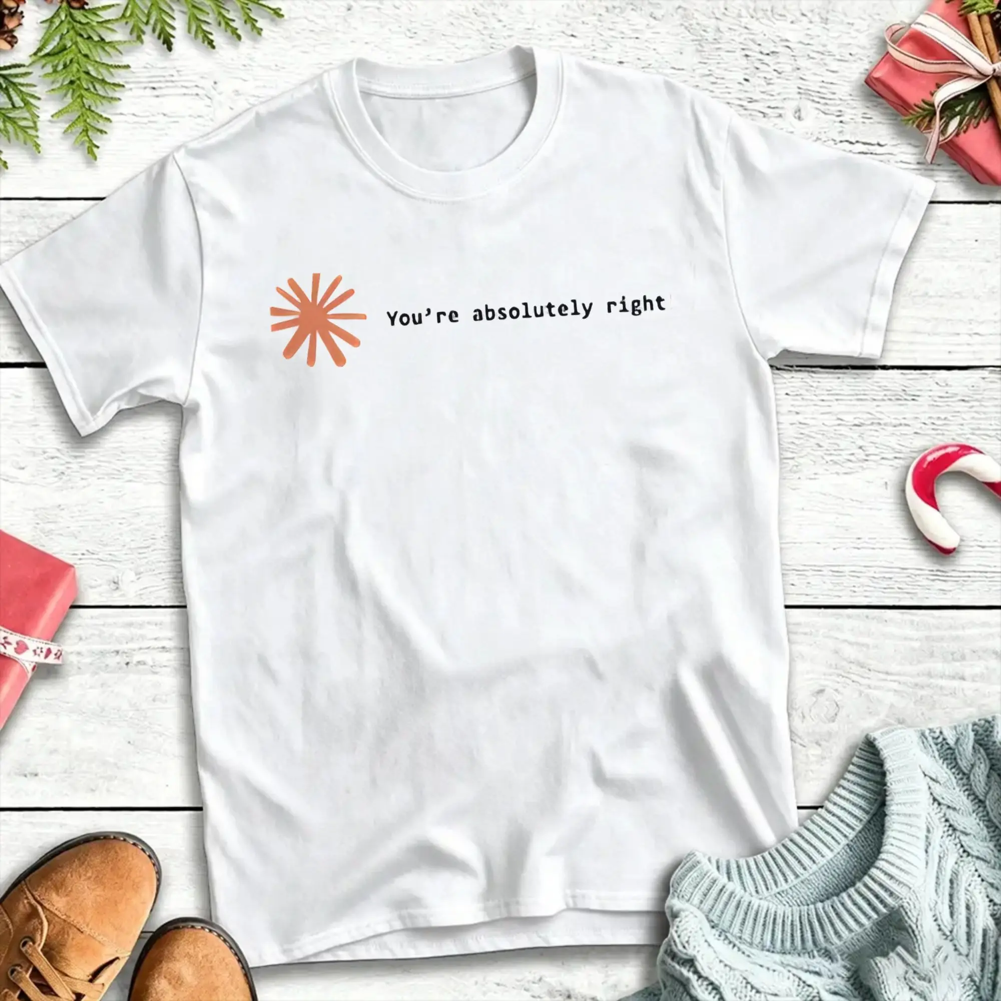 You are Absolutely Right! Men T Shirt  Casual Tee Shirt Short Sleeve O Neck T-Shirt Cotton Plus Size Clothing