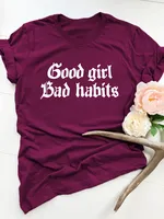Good Girl Bad Habits Letter Print Women T Shirt Short Sleeve O Neck Loose Women Tshirt Ladies Tee Shirt Tops Camisetas Mujer