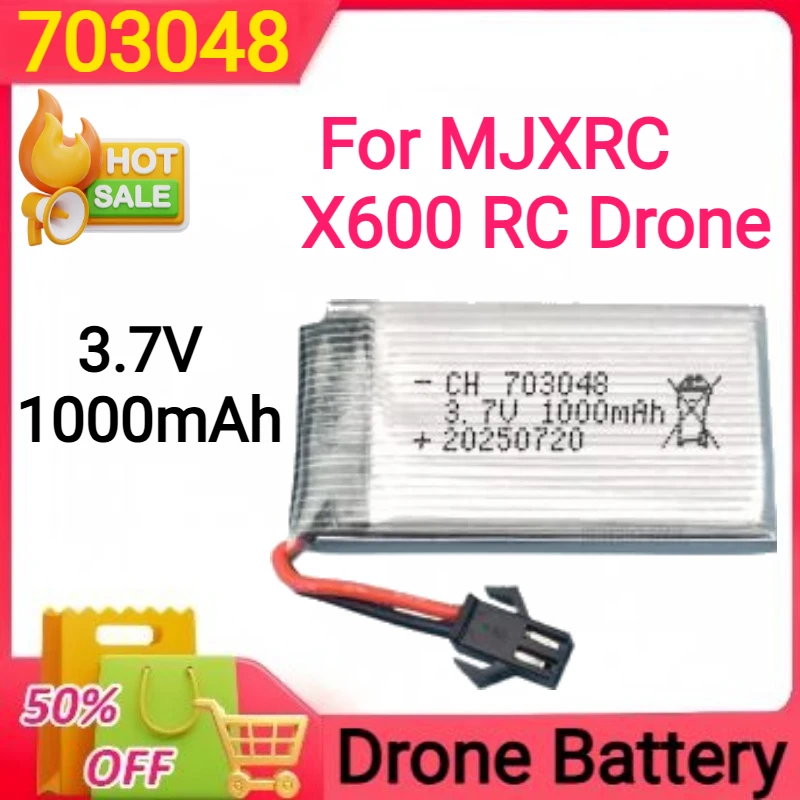

3.7V 1000mAh 25C 703048 Lipo Battery with JST/SM/Air-to-air Plug for MJXRC X600 RC Drone