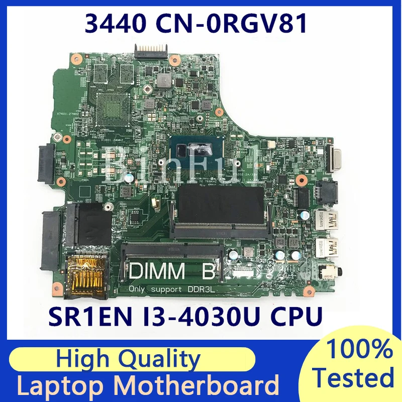 

CN-0RGV81 0RGV81 RGV81 Mainboard For Dell Latitude 3440 Laptop Motherboard With SR1EN I3-4030U CPU 100% Full Tested Working Well