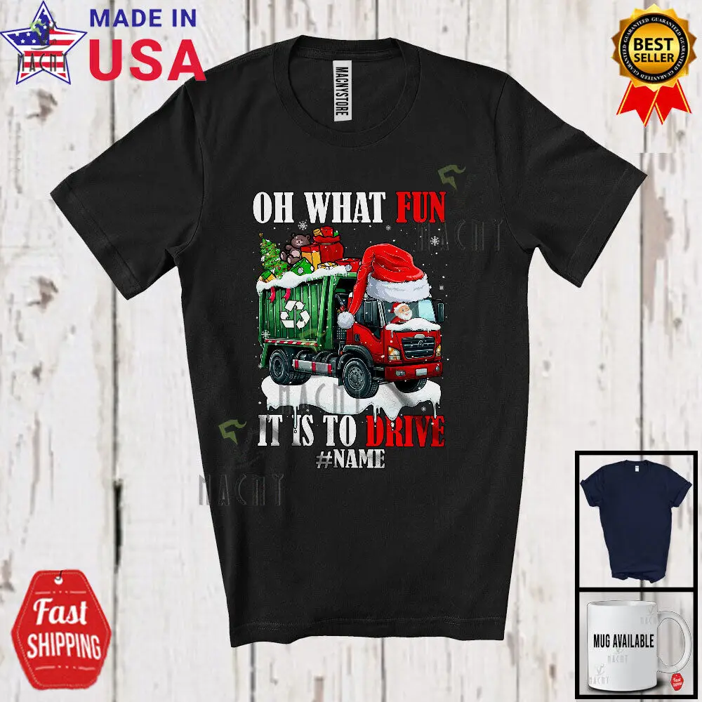 What Fun To Drive; Humorous Christmas Garbage Truck; Custom Name Driver Shirt