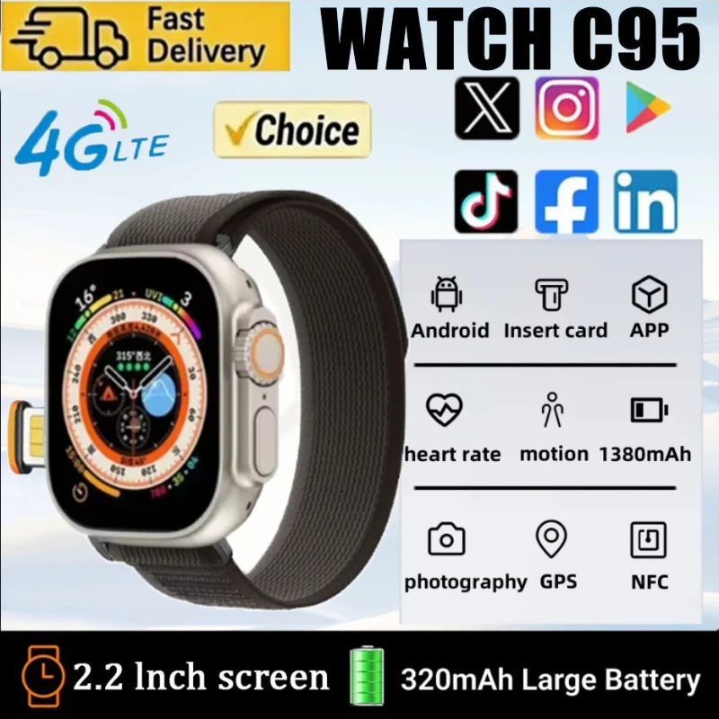 

Смарт-часы C95 предлагает камеру 4G5G Andorid90, 800 Вт, Wi-Fi, GPS, положение HR, Google Player, приложение Download S10 Ultra Smart Watch