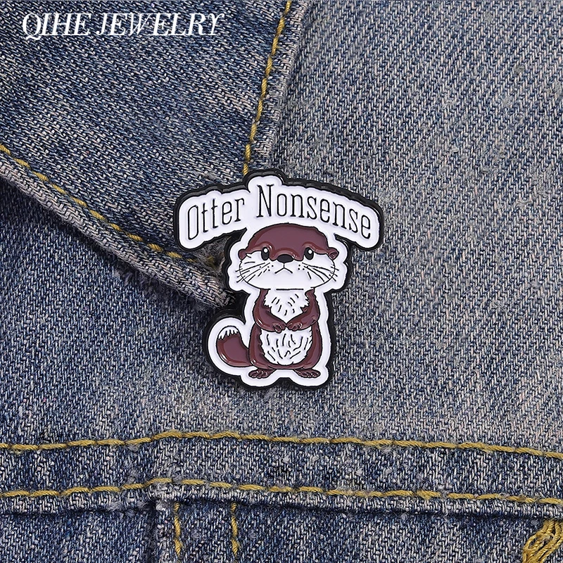 

Otter Nonsense Enamel Pin Cartoon Cute Otter Animal Quotation Brooches Clothing Lapel Badge Accessory Jewelry Gifts for Friends