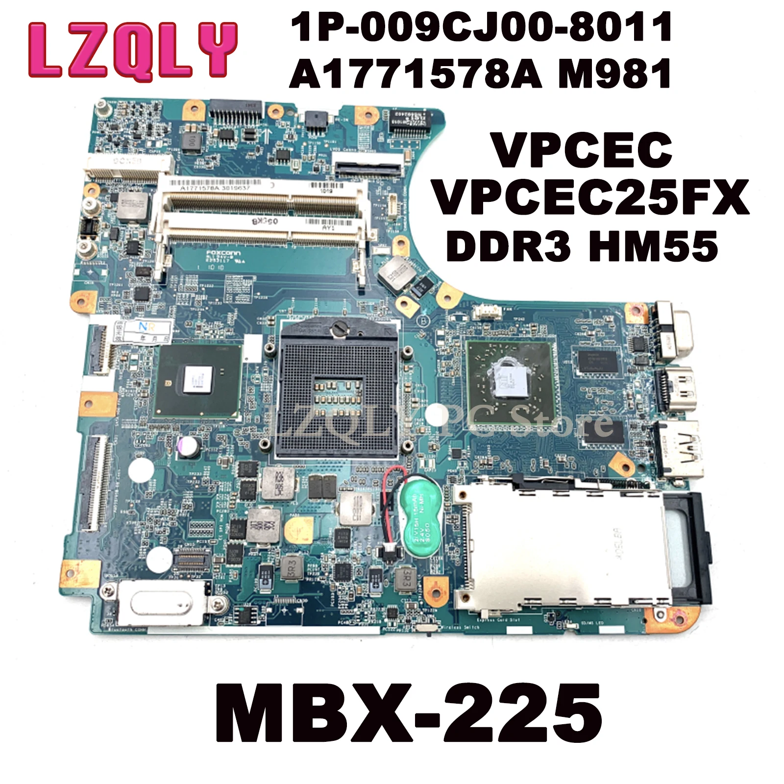 

LZQLY For Sony VPCEC VPCEC25FX 1P-00CJ00-8011 A1771578A MBX-225 Laptop MotherboardM981 DDR3 HM55 Free CPU