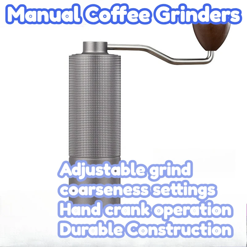 

Manual Coffee Grinders CNC Steel Core Aluminum Alloy Shell Stainless Steel Crank Comfortable Grip Portable Hand Crank Operation