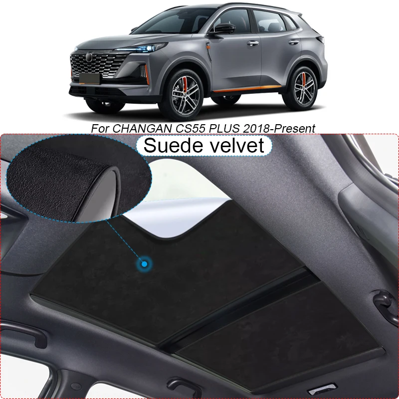 Car Suede Fabric Electrostatic Adsorption Sunroof Sunshade Heat Insulation Skylight Accessory For CHANGAN CS55 PLUS 2018-Present