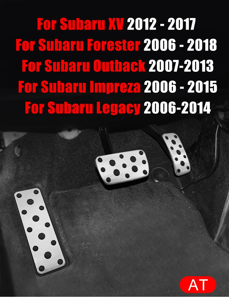 Für Subaru XV Forester Outback Impreza Legacy 2006 ~ 2018 Auto Fuß Pedale Gaspedal Bremse Kupplung Pedale Nicht-Slip matte Zubehör – Detail 1
