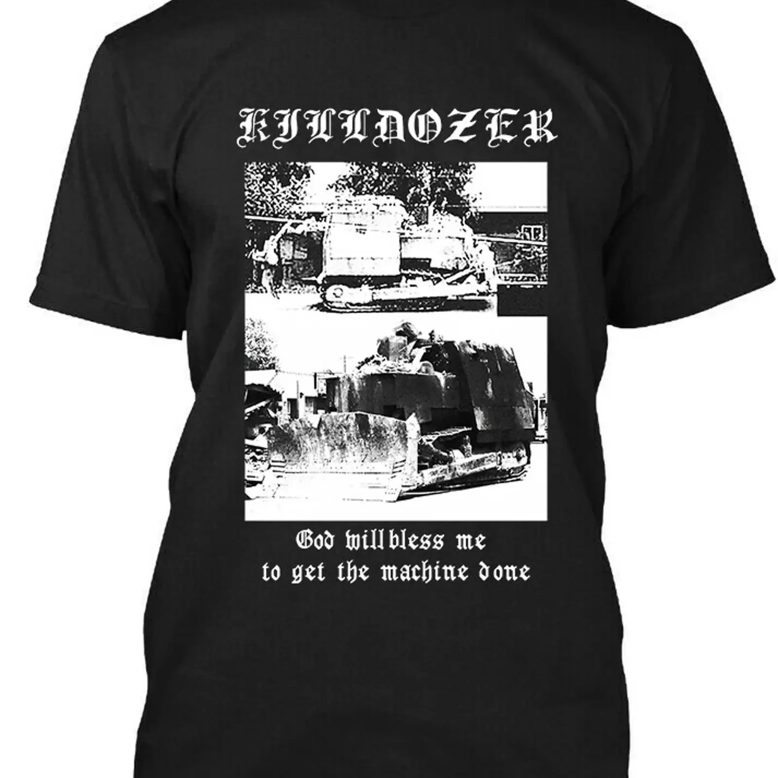 NWT Killdozer Marvin Heemeyer God Will Bless Me To Get The Machine T SHIRT S 4XL vintage Washed Versatile Breathable streetwear